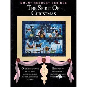 THE SPIRIT OF CHRISTMAS BY LETITIA HUTCHINGS Mount Redoubt Designs 2004